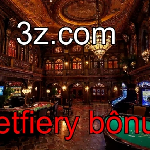 Apoio Personalizado no Betfiery Bônus Que Transformará Seus Jogos